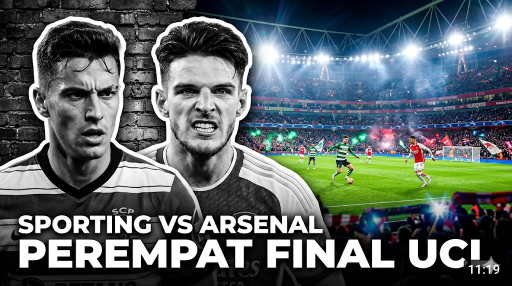 Jadwal Sporting CP vs Arsenal di Perempat Final Liga Champions